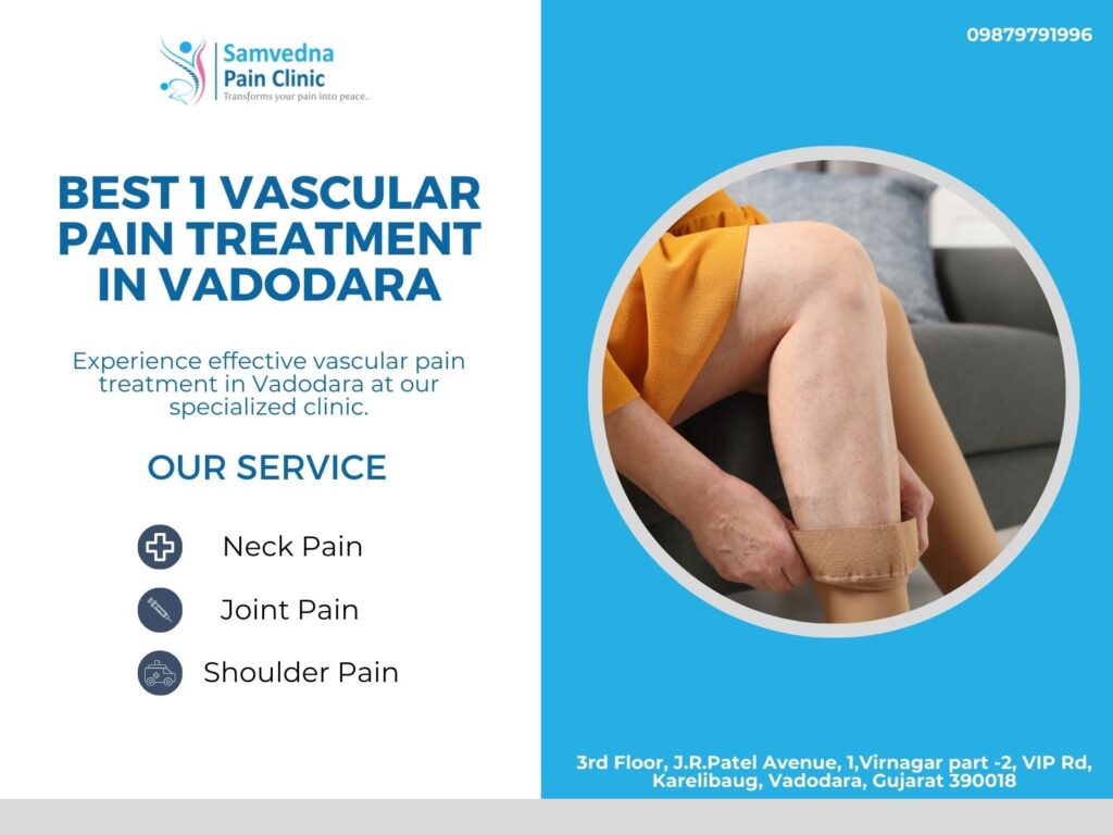 Best 1 Vascular Pain Treatment In Vadodara